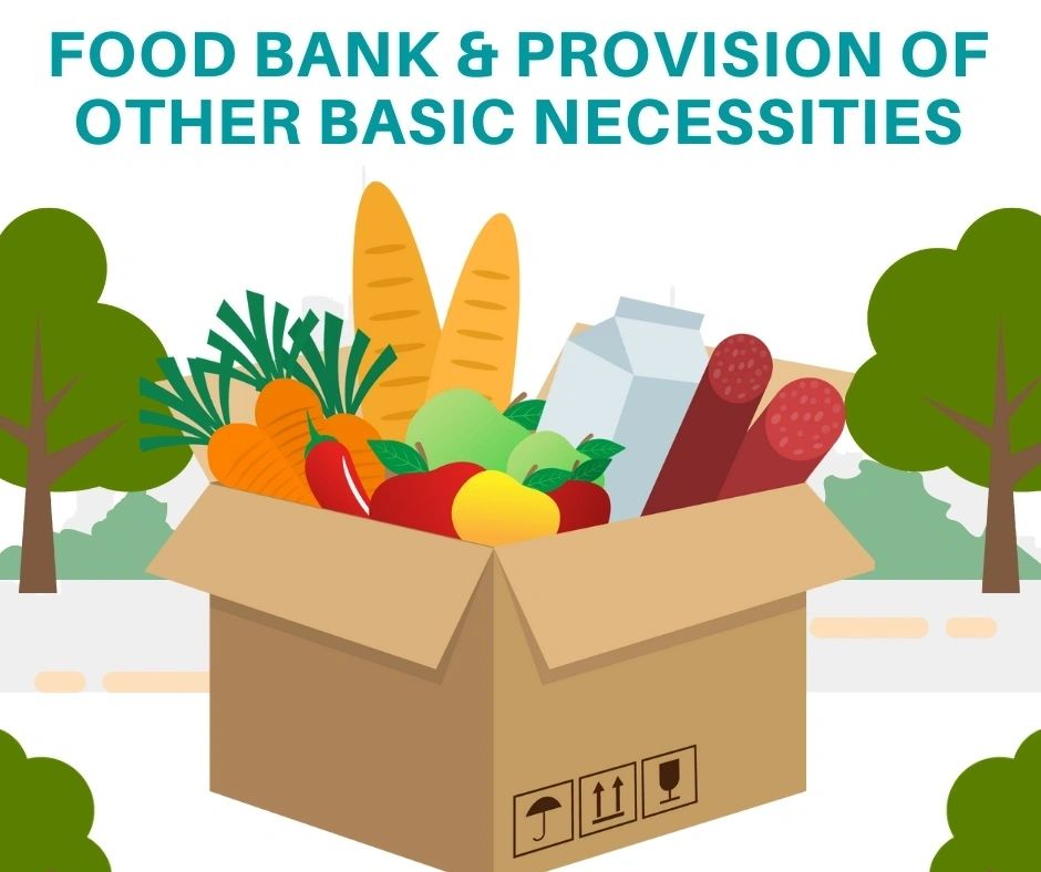 Food Bank and Provision of Basic Necessities